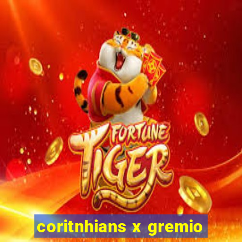 coritnhians x gremio